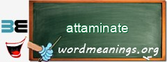 WordMeaning blackboard for attaminate